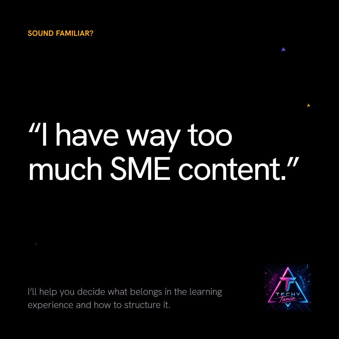 “I have way too much SME content.”